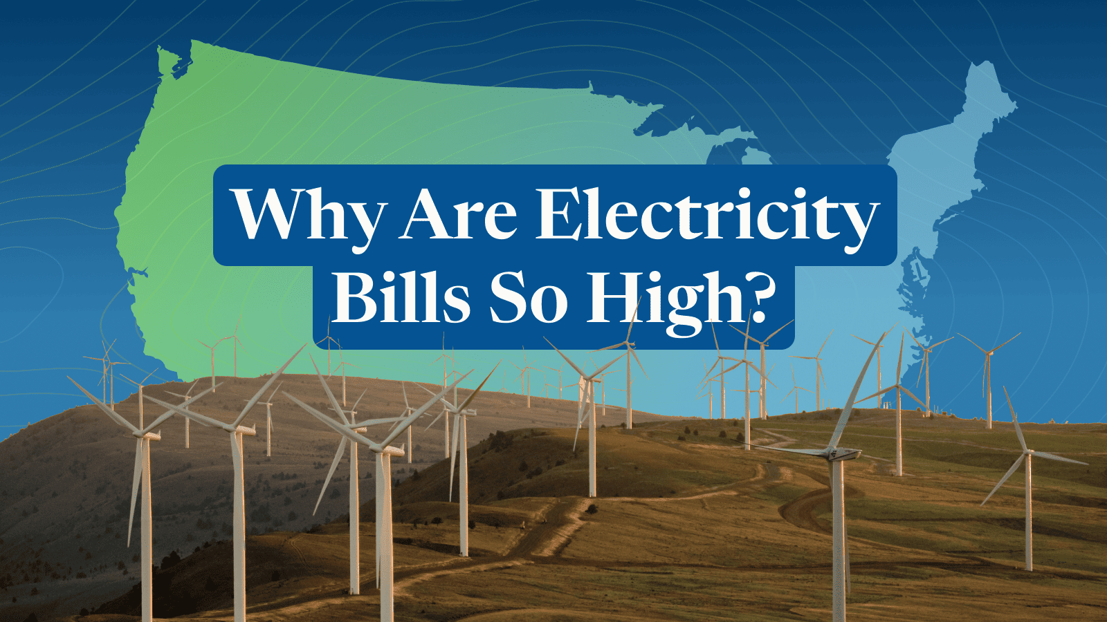 Why Are Electricity Bills So High?